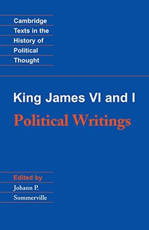 Full Download King James VI and I: Political Writings (Cambridge Texts in the History of Political Thought) - King James VI and I file in ePub