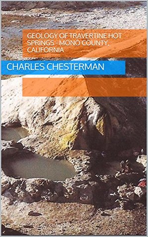 Read Geology of Travertine Hot Springs - Mono County, California - Charles Chesterman file in PDF