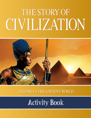 Read Online The Story of Civilization Activity Book: VOLUME I - The Ancient World - Tan Books | PDF