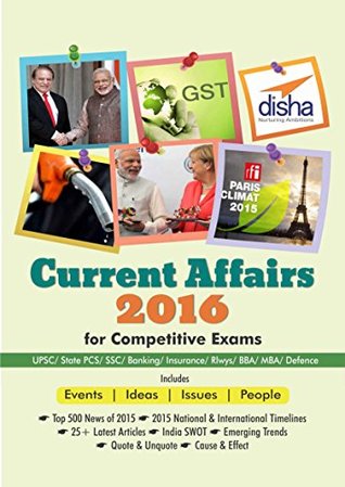 Download Current Affairs 2016 for Competitive Exams - UPSC/ State PCS/ SSC/ Banking/ Insurance/ Railways/ BBA/ MBA/ Defence - Disha Experts | PDF