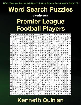 Read Word Search Puzzles Featuring Premier League Football Players - Kenneth Quinlan | ePub