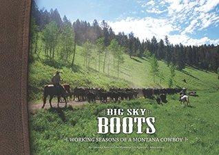 Download Big Sky Boots: Working Seasons of a Montana Cowboy - Lauren Chase | ePub
