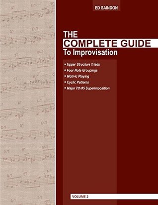 Read Online The Complete Guide To Improvisation - Volume Two - Ed Saindon | ePub