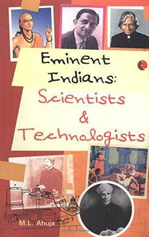 Read EMINENT INDIANS : SCIENTISTS AND TECHNOLOGISTS - M.L. Ahuja file in ePub