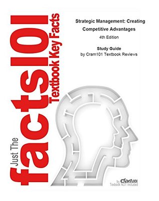 Download Strategic Management, Creating Competitive Advantages - Cram101 Textbook Reviews file in ePub