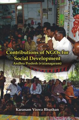 Download Contributions of Ngos for Social Development Andhra Pradesh (Vizianagaram) - Karanam Viswa Bhushan file in ePub