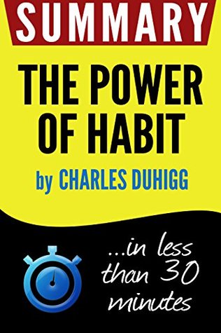 Download Summary of The Power of Habit: Why We Do What We Do in Life and Business (Charles Duhigg) - Book Summary file in PDF