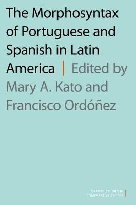 Download The Morphosyntax of Portuguese and Spanish in Latin America - Mary Aizawa Kato | PDF