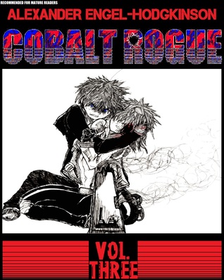 Full Download Cobalt Rogue, Vol. 3: Cemetery Rumble, Part I - Alexander Engel-Hodgkinson | ePub