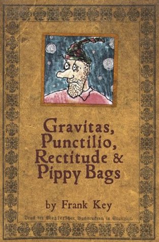 Download Gravitas, Punctilio, Rectitude & Pippy Bags (Hooting Yard Anthologies Book 3) - Frank Key file in ePub