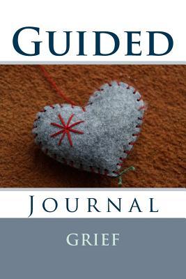 Read Guided Journal - Grief: Guided Grief Work and Bereavement Journal - J.C. Grace file in ePub