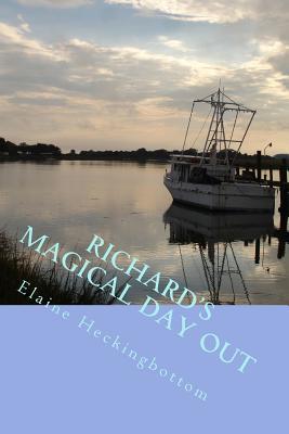 Read Online Richard's Magical Day Out: Richard's Magical Adventures - Elaine C.R. Heckingbottom file in ePub
