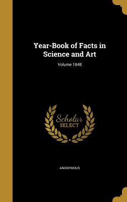 Read Year-Book of Facts in Science and Art; Volume 1848 - Anonymous file in ePub