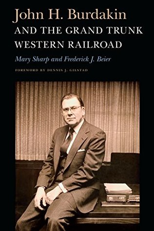 Read John H. Burdakin and the Grand Trunk Western Railroad - Mary Sharp | PDF