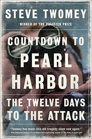 Download Countdown to Pearl Harbor: The Twelve Days to the Attack - Steve Twomey file in ePub