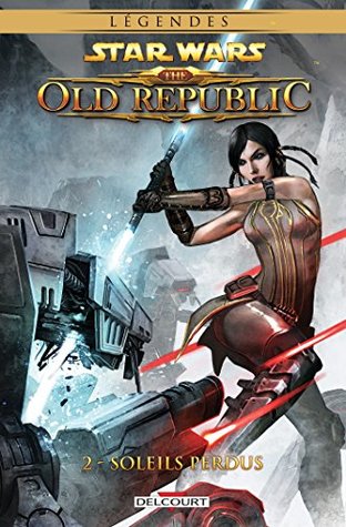 Read Star Wars - The Old Republic T02 : Soleils perdus - Alexander Freed file in PDF