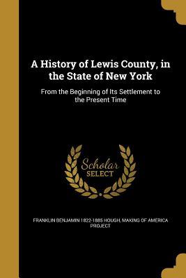 Full Download A History of Lewis County, in the State of New York - Franklin Hough | ePub