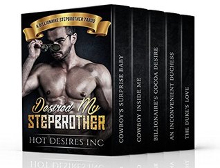 Download Erotica: Desired My Stepbrother (A Contemporary Erotica, Stepbrother, New adult Story Collection) (A Stepbrother Taboo, Menage, Threesome (Hot Romance Collection Series)) - Hot Desires Inc file in ePub