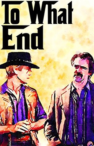 Download To What End: A Weighty Tome (Alex Bridger Chronicles Book 1) - Dick Manchego | PDF