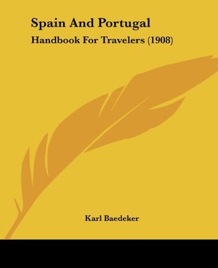 Read Spain And Portugal: Handbook For Travelers (1908) - Karl Baedeker | PDF