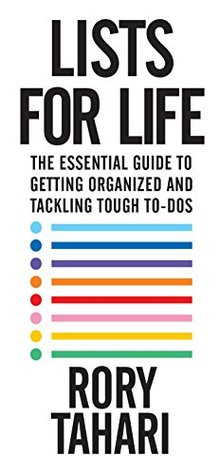 Read Lists for Life: The Essential Guide to Getting Organized and Tackling Tough To-Dos - Rory Tahari | ePub