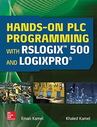Read Hands On PLC Programming with RSLogix 500 and LogixPro - Eman Kamel file in PDF
