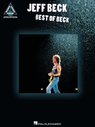 Read Online Jeff Beck - Best of Beck Songbook (Guitar Recorded Versions) - Jeff Beck file in PDF