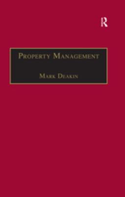 Read Property Management: Corporate Strategies, Financial Instruments and the Urban Environment - Mark Deakin | ePub