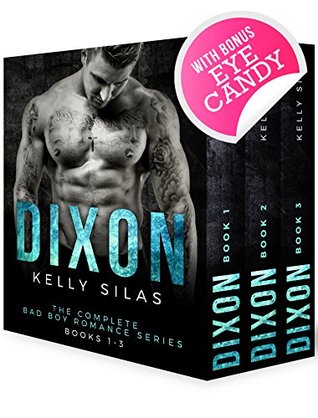 Download Dixon Box Set: The Complete Bad Boy Romance Series - Kelly Silas file in PDF