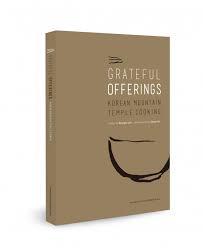 Read Grateful Offerings: Korean Buddhist Temple Cooking - Kyungae Lee file in ePub