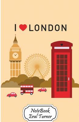 Read Notebook Journal Dot-Grid, Graph, Lined, Blank No Lined: I Love London: Small Pocket Notebook Journal Diary, 120 Pages, 5.5 X 8.5 (Blank Notebook Journal) -  file in ePub
