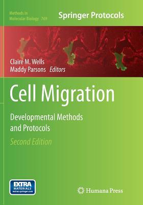 Read Online Cell Migration: Developmental Methods and Protocols - Claire M. Wells file in PDF