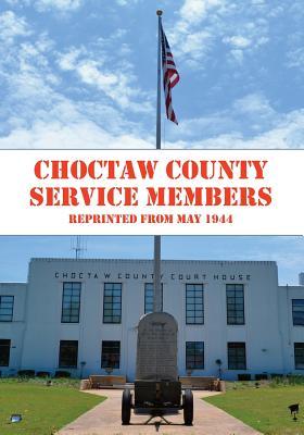 Download Choctaw County Service Members WWII: A look at those who served in World War II from Choctaw County, MS - Choctaw Plaindealer file in ePub