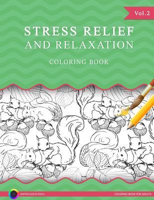 Read Online Stress Relief and Relaxation Coloring Book Vol.2: Coloring Book for Adults - Jerry Mouse | ePub