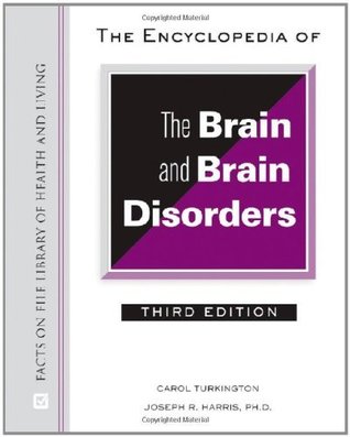 Full Download The Encyclopedia of the Brain and Brain Disorders (Facts on File Library of Health and Living) - Carol Turkington file in ePub
