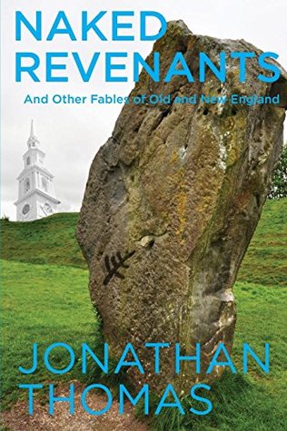 Download Naked Revenants and Other Fables of Old and New England - Jonathan Thomas file in PDF