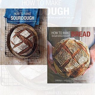 Read Online Emmanuel Hadjiandreou Baking books Collection 2 Books Bundle (How To Make Sourdough: 45 recipes for great-tasting sourdough breads that are good for you, too,How to Make Bread) - Emmanuel Hadjiandreou file in PDF