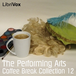 Full Download Coffee Break Collection 012 - The Performing Arts - William Pryce | PDF
