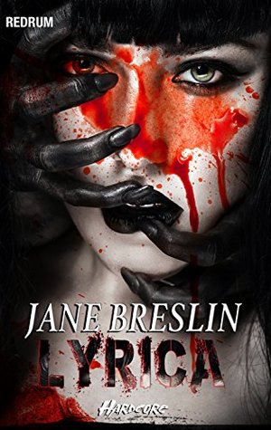 Download Lyrica: Horror - Thriller - Hardcore - Erotik - Extrem - Jane Breslin file in PDF