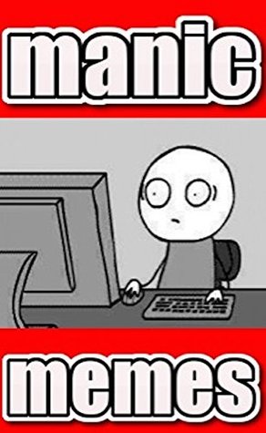 Download Memes: Sick Funny Memes And Manic Funny Memes: 2000  Of The Best Ones Out There - Memes file in PDF
