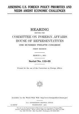 Read Assessing U.S. Foreign Policy Priorities and Needs Amidst Economic Challenges - U.S. Congress | ePub