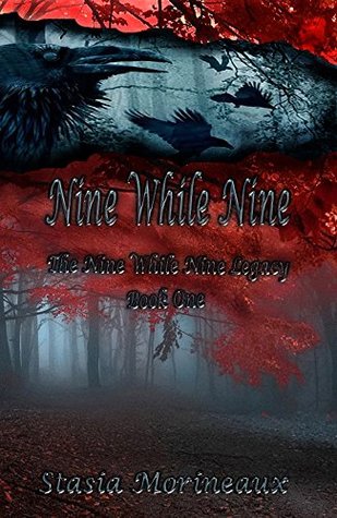 Read Online Nine While Nine: Book One (Nine While Nine Legacy 1) - Stasia Morineaux | ePub