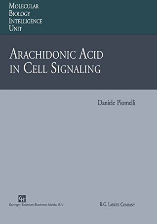 Download Arachidonic Acid in Cell Signaling (Molecular Biology Intelligence Unit) - Daniele Piomelli file in ePub