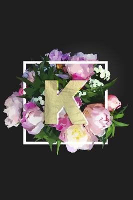 Read K: Monogram Initial K Notebook for Women   Girls Pretty Floral -  file in PDF