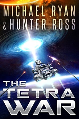 Full Download The Tetra War: (Volume 1 of The Tetra War Saga) - Michael Ryan file in PDF