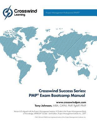 Download Crosswind Success Series: Pmp Exam Bootcamp Manual (with Exam Simulation App) - Mr Tony Johnson Mba Pmp Pgmp Pfmp file in ePub