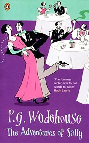 Read The Adventures of Sally - P. G. Wodehouse [ Illustrated Classics & With Annotations - Cliffs Notes ] (ANNOTATED) - P.G. Wodehouse file in ePub