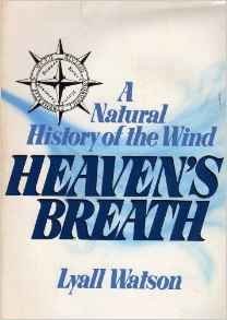 Read Heaven's Breath: A Natural History of the Wind (Coronet Books) - Lyall Watson | PDF