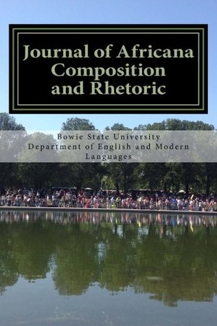 Full Download Journal of Africana Composition and Rhetoric (The Paradigm Shift) (Volume 1) - Monique Leslie Akassi file in PDF