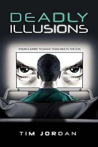 Full Download Deadly Illusions: There's More To Magic Than Meets The Eye - Tim Jordan | ePub